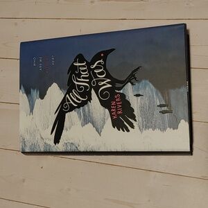 All That Was Young Adult Teen Novel Fiction Book By Karen Rivers